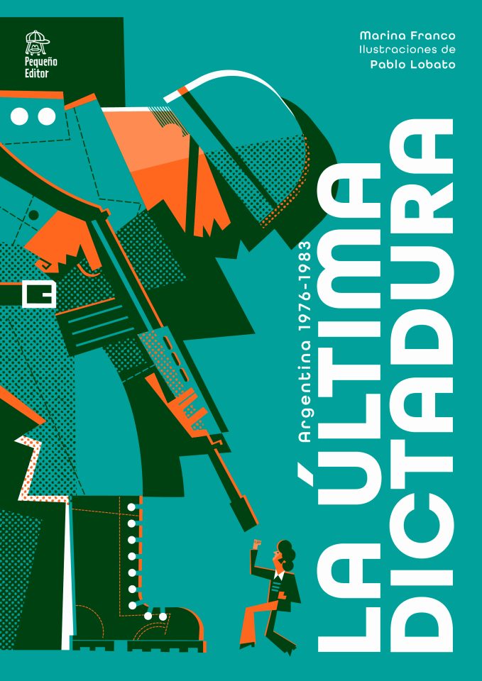 Pablo Lobato / Pequeño Editor / La Ultima Dictadura
