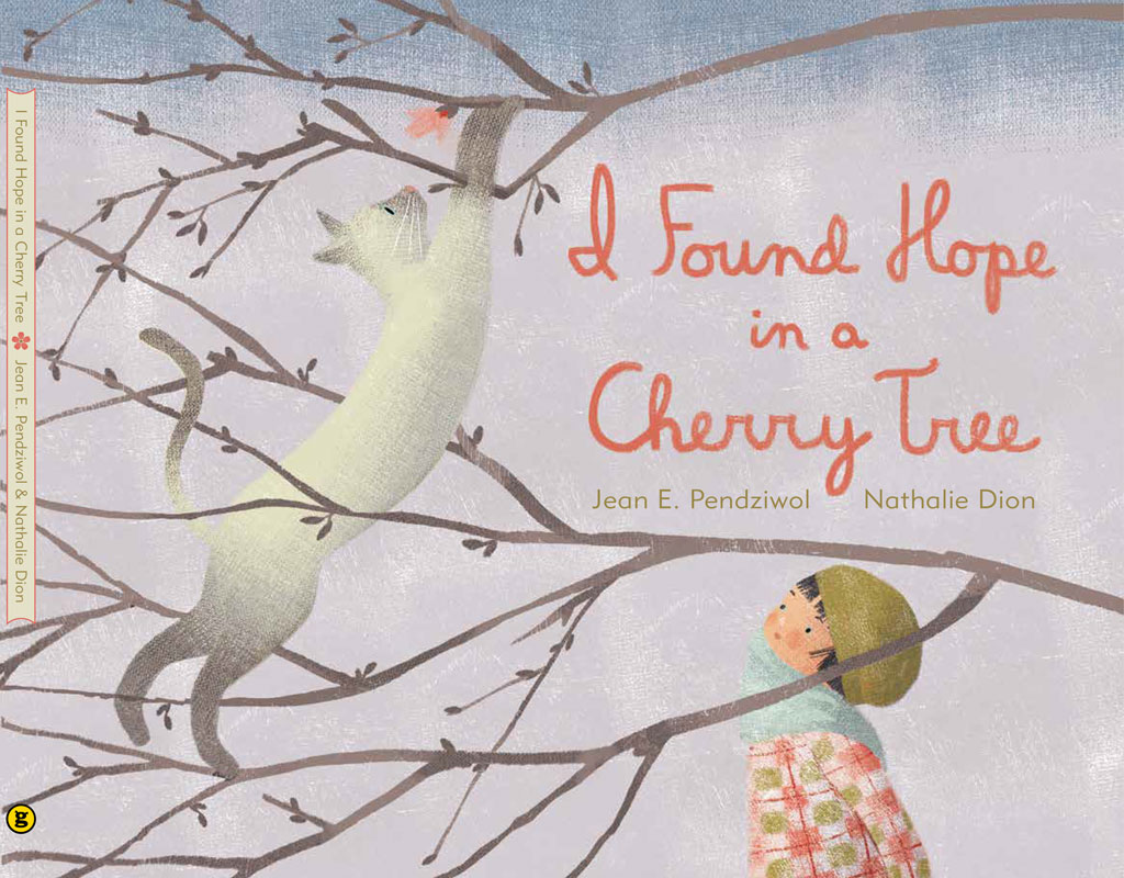 I Found Hope in a Cherry Tree, Groundwood Books - Nathalie Dion - Anna Goodson Illustration Agency