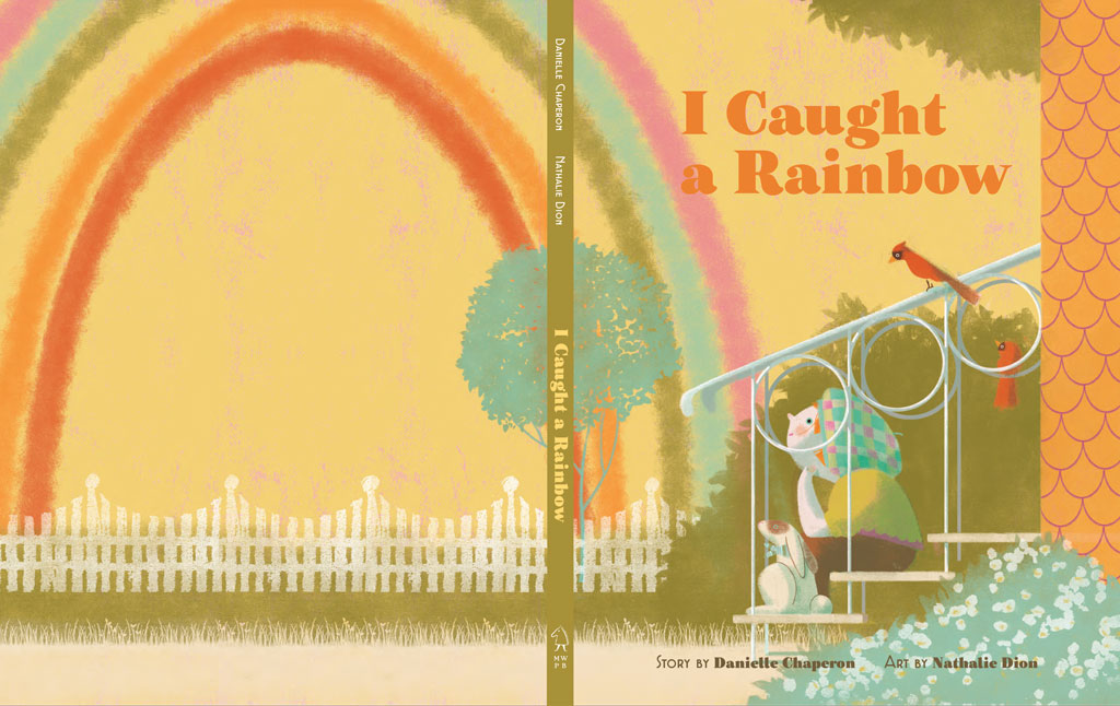 &#8221; I Caught a Rainbow &#8221; / Children&#8217;s Picture Book - Nathalie Dion - Anna Goodson Illustration Agency
